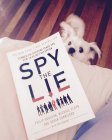 Spy the Lie Former CIA Agents Teach You How to Detect Deception