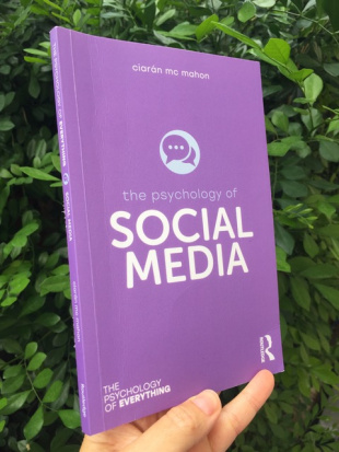 The Psychology of Social Media by Ciaran Mc Mahon