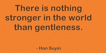 Han_Suyin__Gentleness