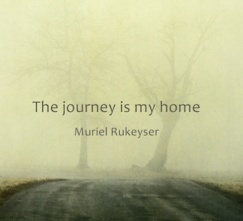 Muriel_Rukeyser__Journey